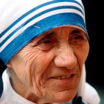 Mother Teresa.